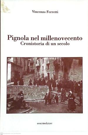 PIGNOLA NEL MILLENOVECENTO